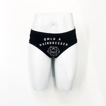 Load image into Gallery viewer, Only a Hairdresser My Ass! Gender Neutral Underwear